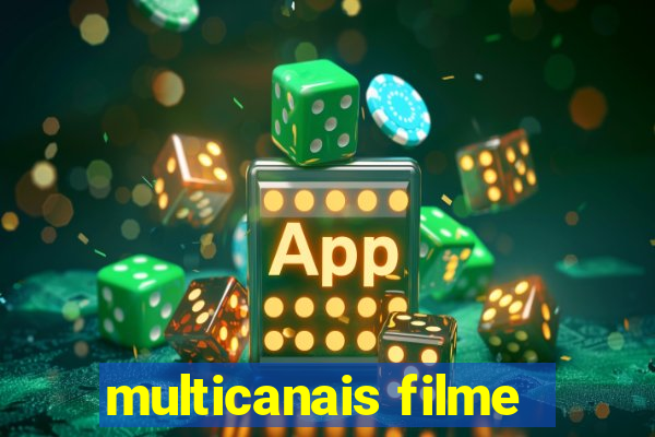 multicanais filme